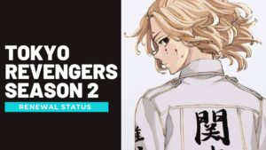 tokyo Revenger Season 2 renewal