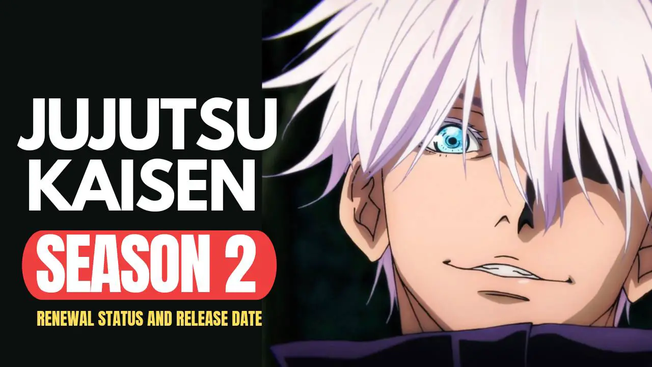 Jujutsu Kaisen Season 2: Release Date, Plot, Countdown, Trailer, Renewal  Status and Everything Else We Know So Far - Anime News And Facts