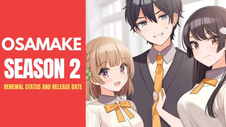 Osamake Season 2: Release Date, Plot, Trailer, Renewal Status and Everything Else We Know So Far