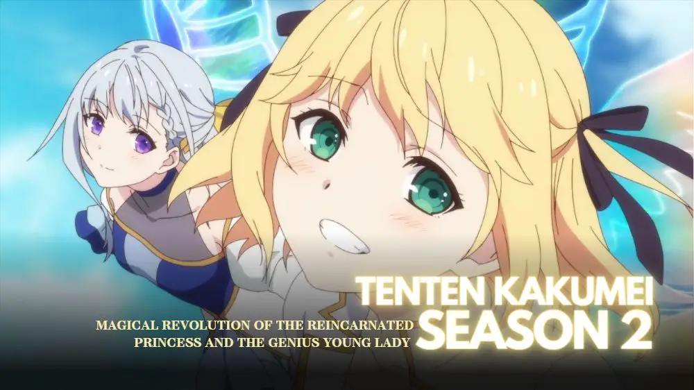 magical-revolution-of-the-reincarnated-princess-and-the-genius-young-lady-season-2-release-date