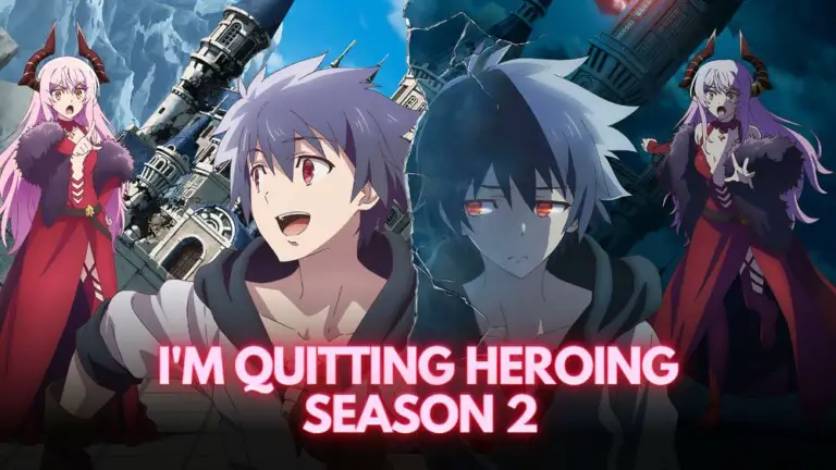 im-quitting-heroing-season-2-release-date