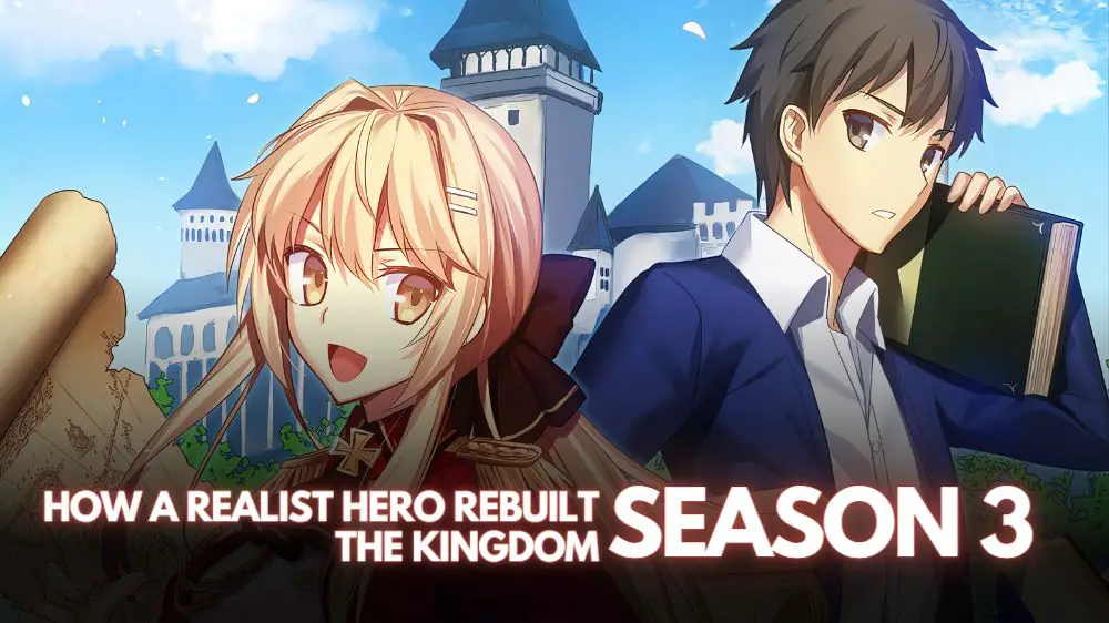 How A Realist Hero Rebuilt The Kingdom Season 3 Release Date: Plot,  Trailer, Countdown, Renewed Or Cancelled - Anime News And Facts »  GossipChimp | Trending K-Drama, TV, Gaming News
