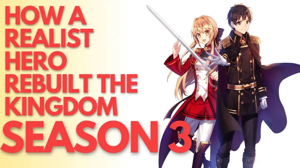 How a Realist Hero Rebuilt the Kingdom Anime Popularity 
