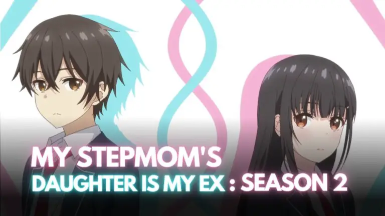 my-stepmoms-daughter-is-my-ex-season-2-release-date