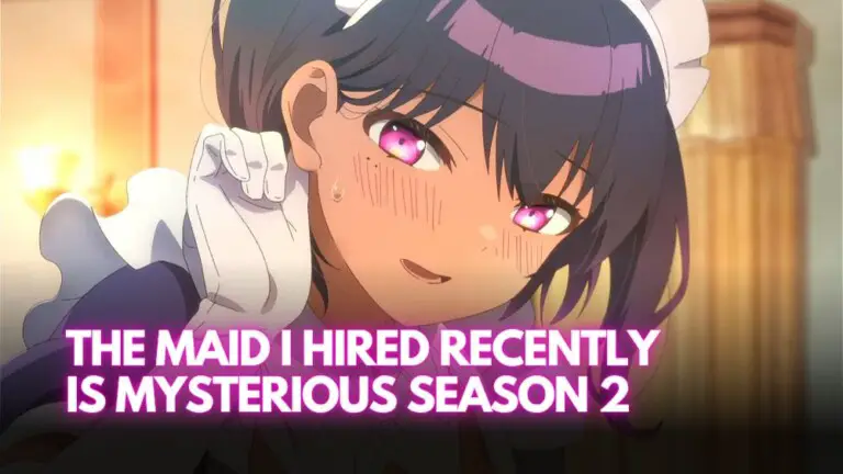 the-maid-i-hired-recently-is-mysterious-season-2-release-date
