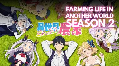Agriculture is Magical in Farming Life in Another World TV Anime Trailer -  Crunchyroll News